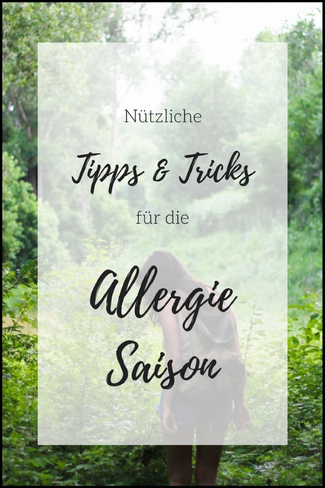 Nützliche Tipps und Tricks für die Allergie-Saison