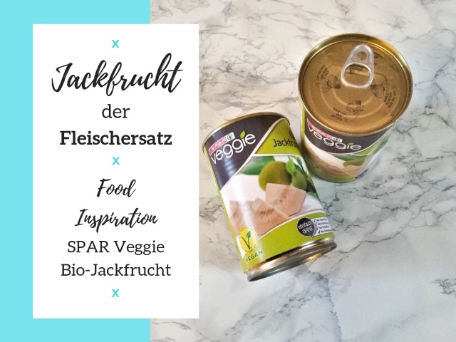 Jackfrucht – DER Fleischersatz inkl. Food Inspiration