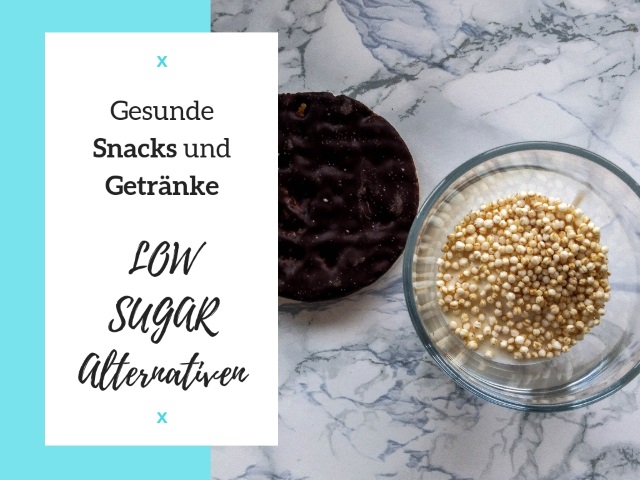 Gesunde Snacks und Getränke: Low Sugar Alternativen