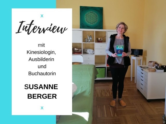 Interview mit der Kinesiologin, Ausbilderin und Buchautorin Susanne Berger